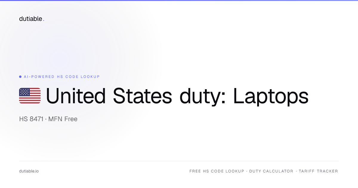 United States Laptops & Computers Import Duty Rate 2026 — Free on HS ...